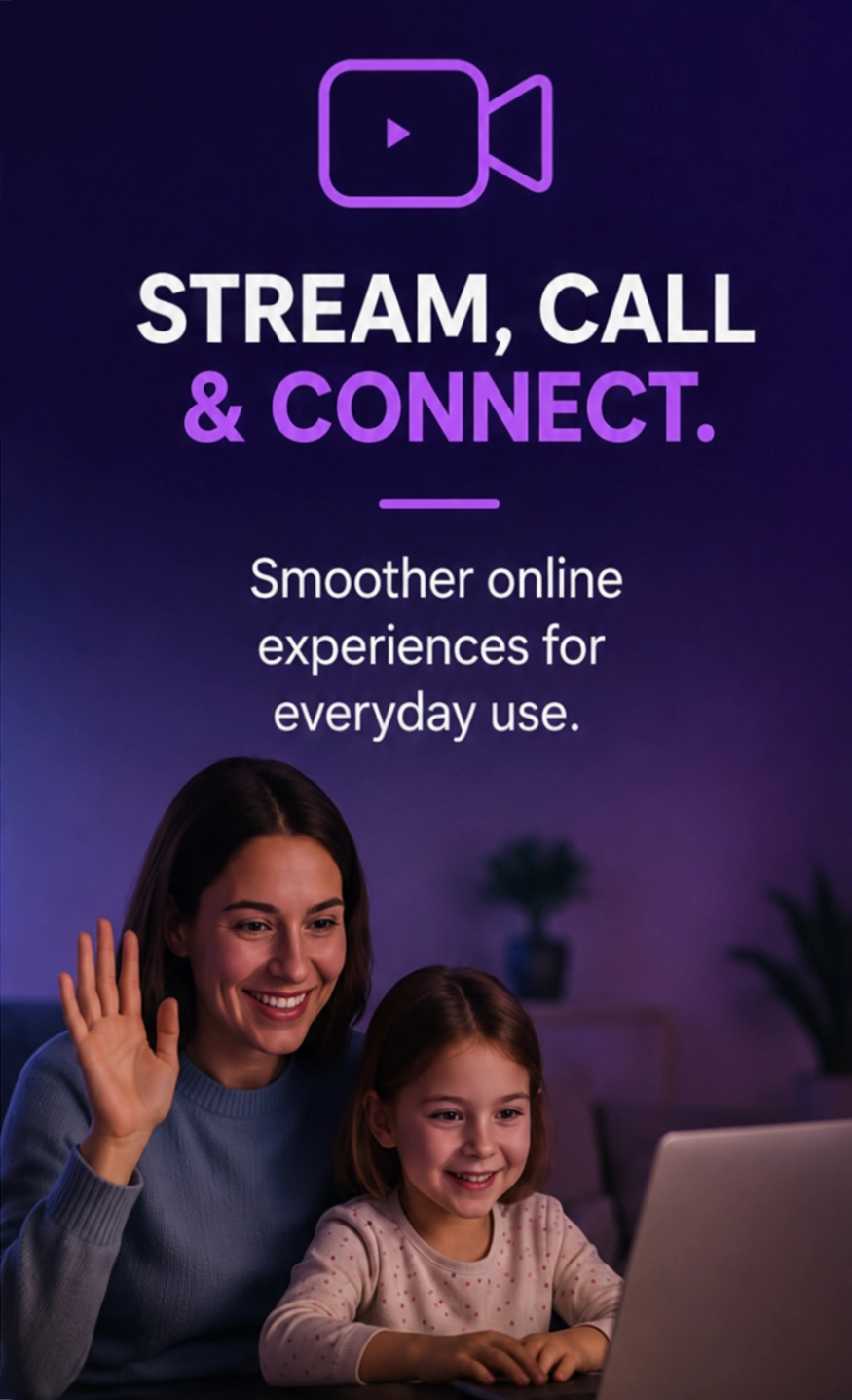 Stream, call and connect.